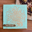 Be True Distressed Canvas Project