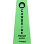 3-Sided Safety Sign, CURBSIDE PICKUP Fluorescent Green, 3 per Case