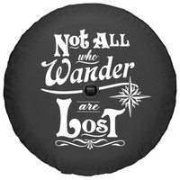 Jeep JL Wrangler Spare Tire Cover - Not All Who Wander Are Lost