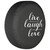 Boomerang® Soft Tire Cover - Live Love Laugh