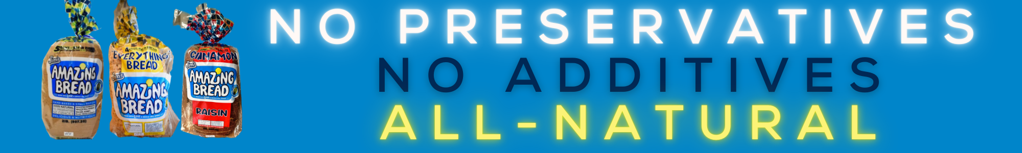 banner image highlight how jim's whole cell wheat bread has no preservatives