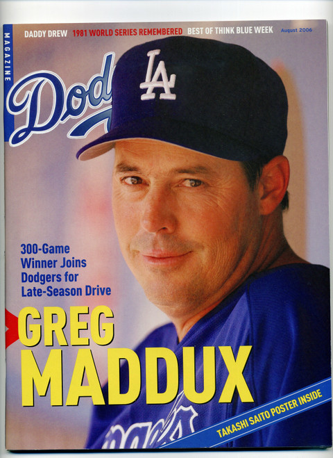 August 2006 Los Angeles Dodgers Magazine Greg Maddux Cover Takashi Saito Poster