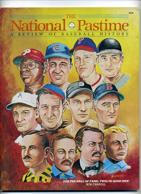 SABR The National Pastime Winter 1985 For The Hall Of Fame:  12 Good Men  M493