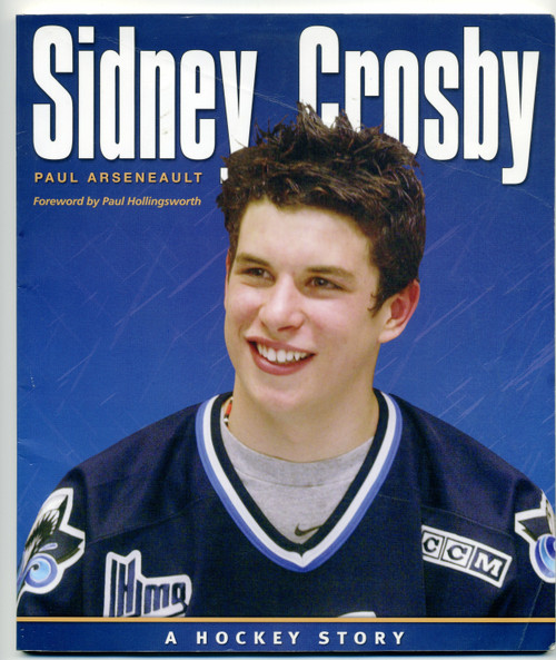 Sidney Crosby: A Hockey Story - Paperback Book By Paul Arseneault