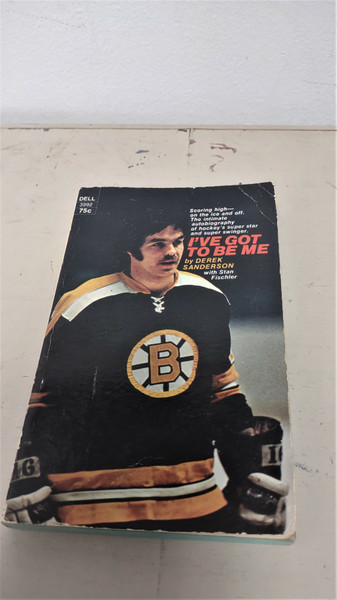 1972 "I've Got to Be Me" Paperback Book By Derek Sanderson Signed/Autographed