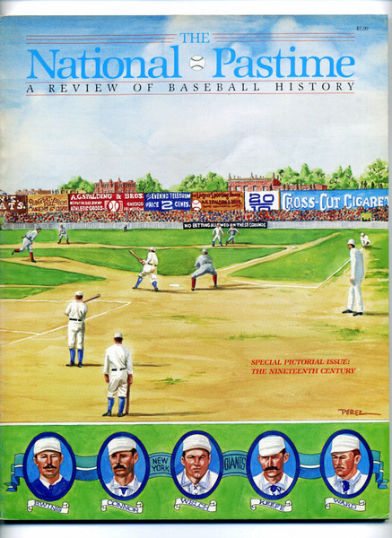 SABR The National Pastime Spring 1984 Pictorial Issue: The 19th Century  M495