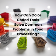 How Color Coded Tools can Solve Common Problems in Food Processing?