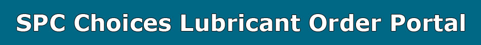 SPC Choices Lubricant Order Portal