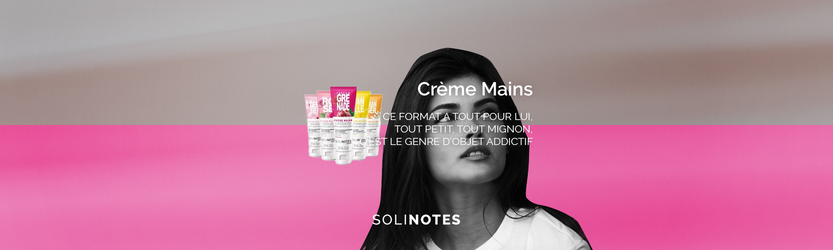 Crèmes Mains Solinotes