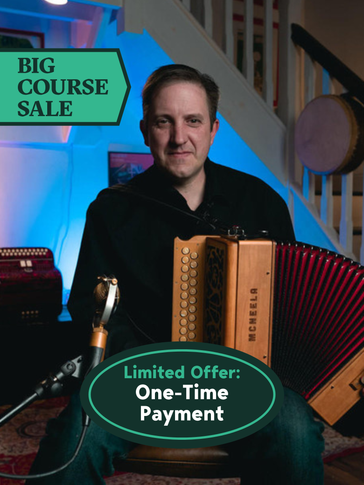 The Ultimate Irish Button Accordion Masterclass - One-Time Payment