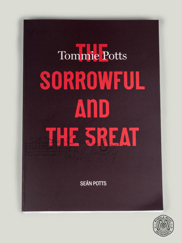 Tommie Potts: The Sorrowful and the Great