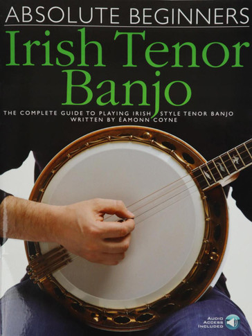 Absolute Beginners Irish Tenor Banjo Book