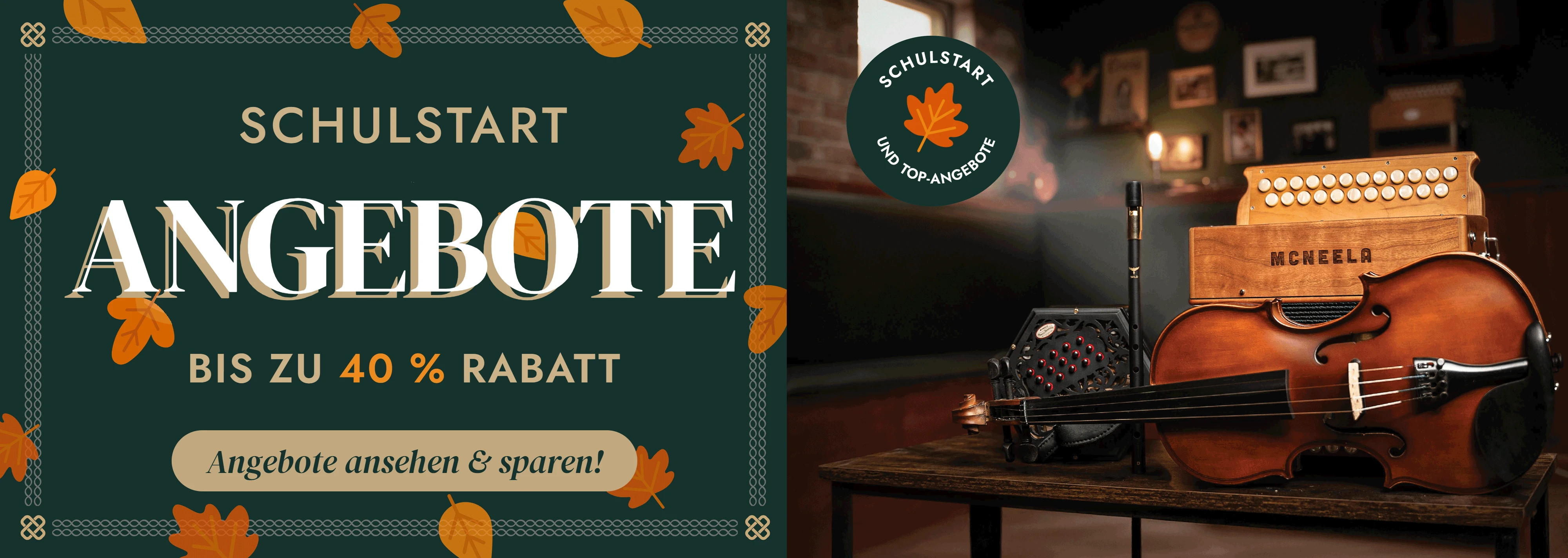 Back to school sale - up to 40% off. See Offers and Save Now! (With an image of a McNeela violin, concertina, whistle, and accordion in a pub setting.)