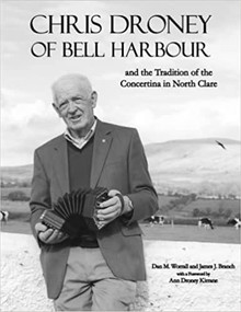 Cover image of the book Chris Droney of Bell Harbour and the tradition of the concertina in North Clare