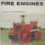 Another of a series published by Her Majesty's Printing Office 1966 for the Science Museum Illustrated Booklets series. Text and colour photos of early fire appliances. 22 pages in good unread condition