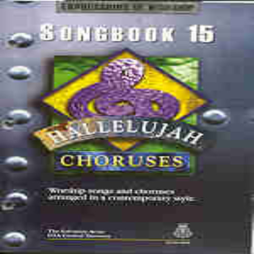 Hallelujah Choruses Songbook - Volume 15