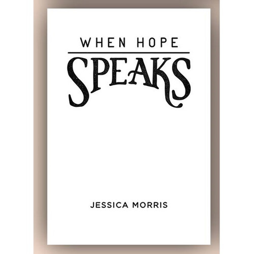 When Hope Speaks