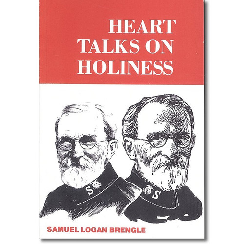 Heart Talks on Holiness - Samuel Logan Brengle