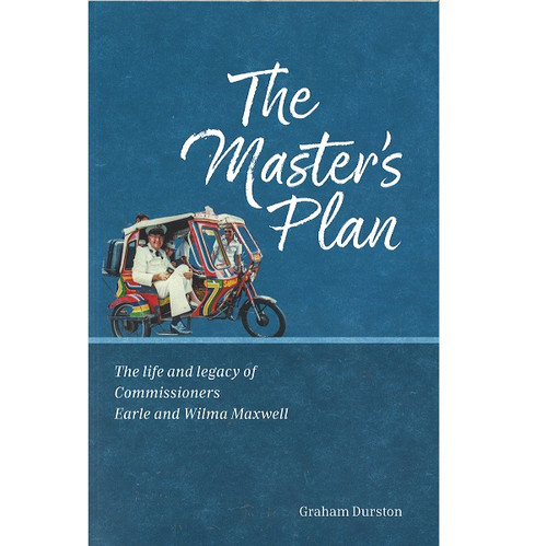 The Master's Plan: The Life and Legacy of Commissioners Earle and Wilma Maxwell