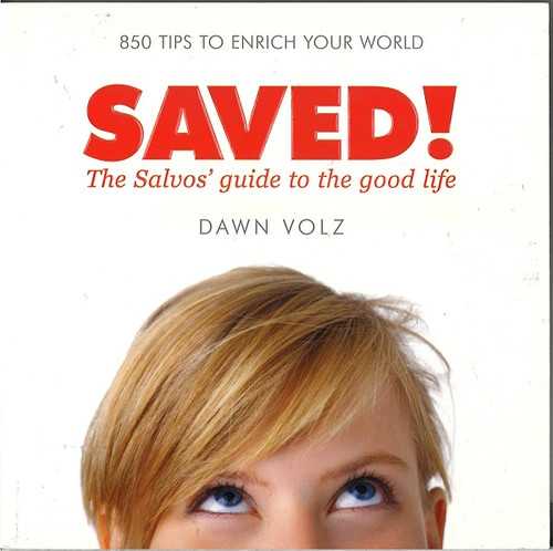 Saved! The Salvos' Guide To The Good Life