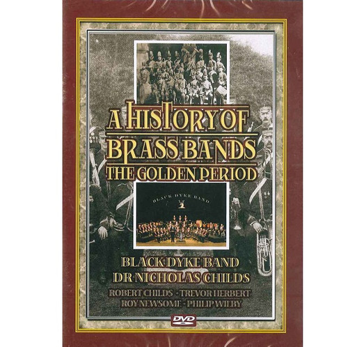 A History Of Brass Bands The Golden Period