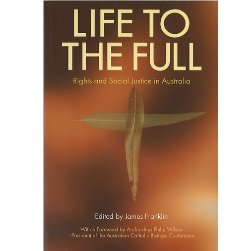 Life To The Full Rights and Social Justice in Australia