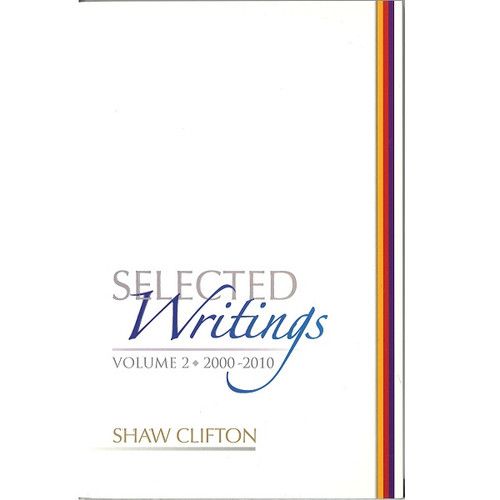Selected Writings Volume 2 - 2000-2010