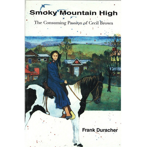 Smoky Mountain High - The Consuming Passion of Cecil Brown