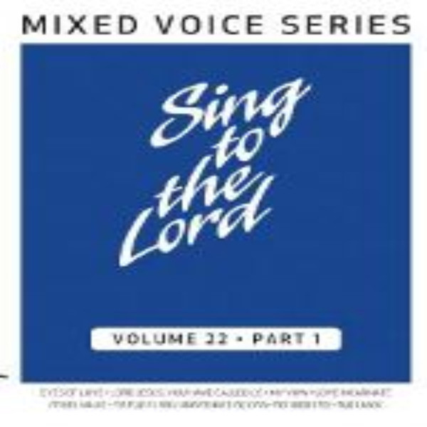 Sing To The Lord Volume 22 Part 1