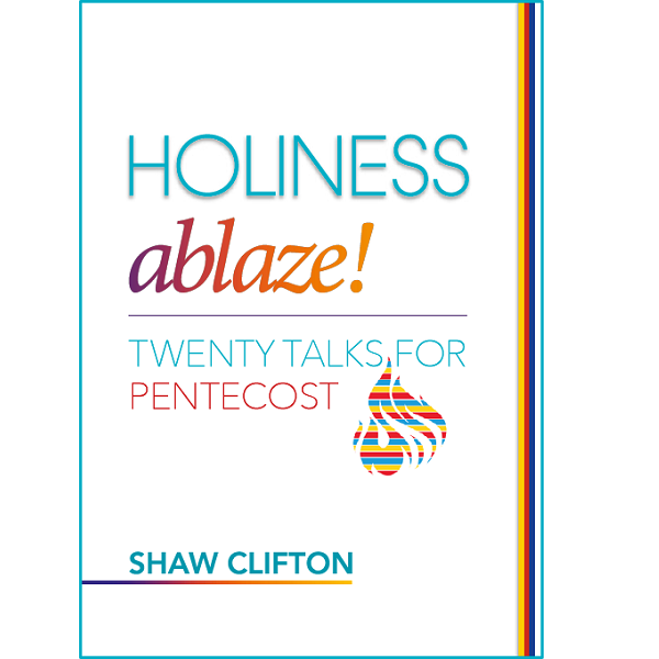Holiness Ablaze  - Twenty Talks for Pentecost
