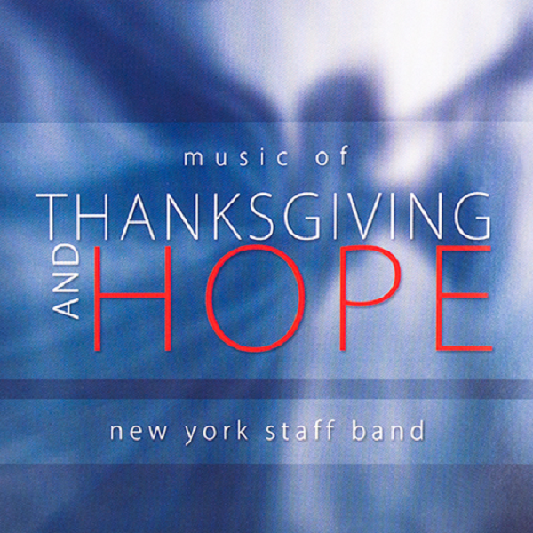 Music Of Thanksgiving and Hope