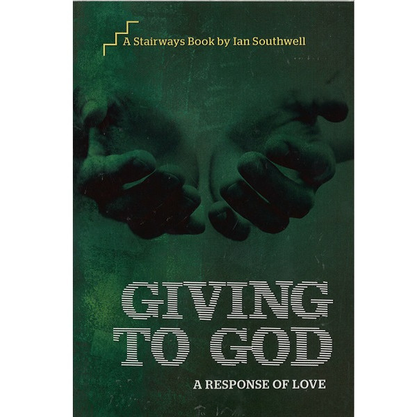 Giving To God - A Response Of Love