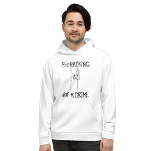 Biohacking is not a Crime Hoodie Biohacking is not a Crime Hoodie