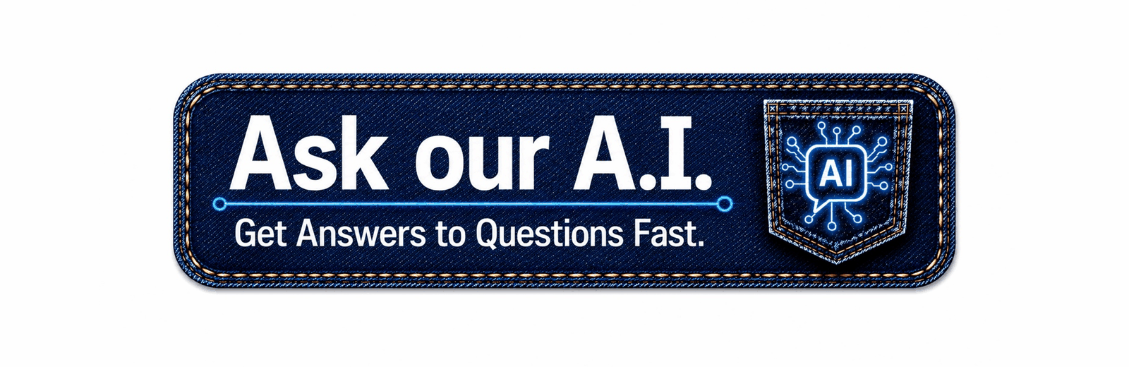 Ask our AI to get answers fast to questions button.