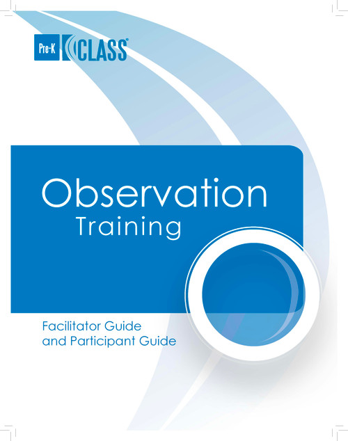Pre-K CLASS® Observation Trainer Version 4 Upgrade