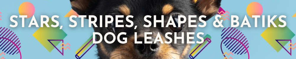 Stars, Stripes, Shapes & Batik Dog Leashes