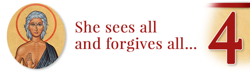 4 - She sees all and forgives all...
