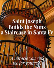 Saint Joseph Builds the Nuns a Staircase in Santa Fe