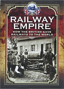 Railway Empire: How the British Gave Railways to the World