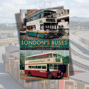 London's Buses: The Colourful Era 1985-2005