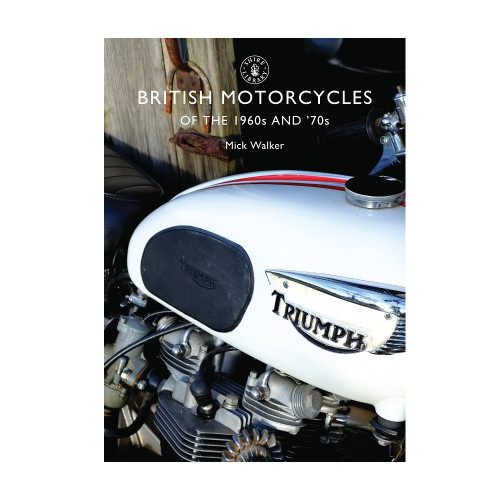 British Motorcycles of the 1960s & 1970s