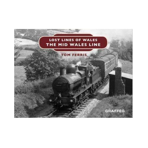 Lost Lines - The Mid Wales Line