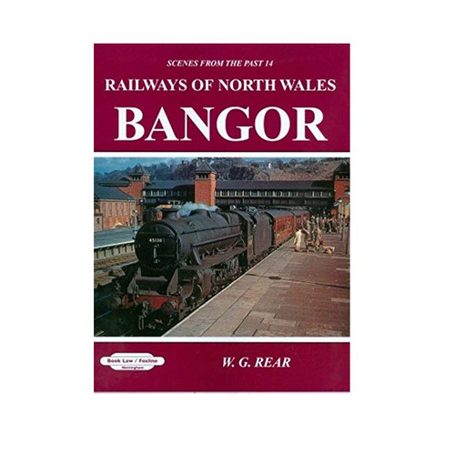 Bangor - The Railways of North Wales