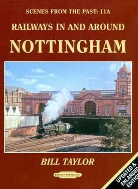 Railways in and Around Nottingham (Scenes from the Past)