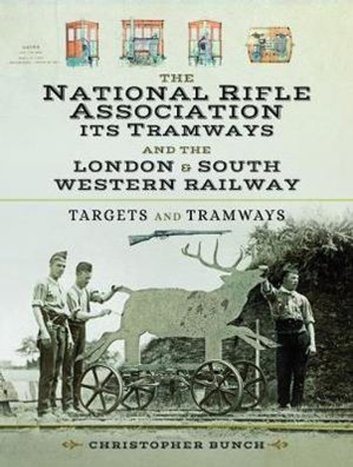 The National Rifle Association, Its Tramways and the London and South Western Railways