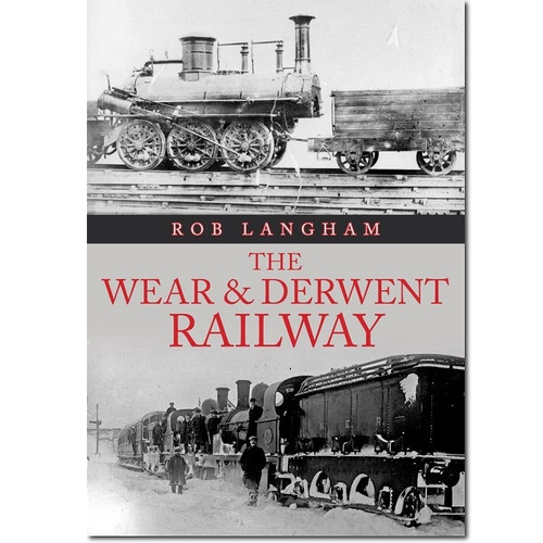 The Wear & Derwent Railway