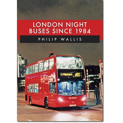 London Night Buses Since 1984