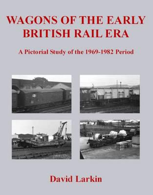 Wagons of the Early British Rail Era