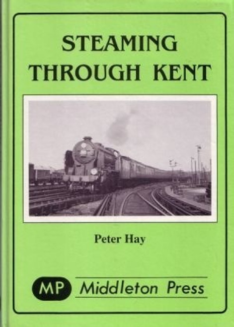 Steaming through Kent
