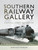 Southern Railway Gallery: A Pictorial Journey